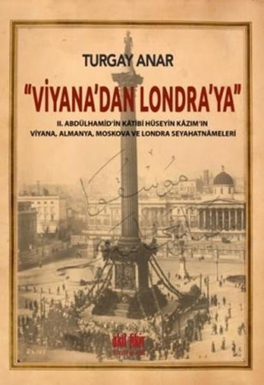 Viyana'dan Londra'ya | Akıl Fikir Yayınları (İnce Kapak)