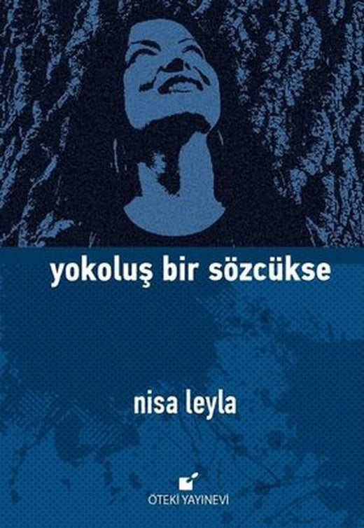 Yokoluş Bir Sözcükse | Öteki Yayınevi