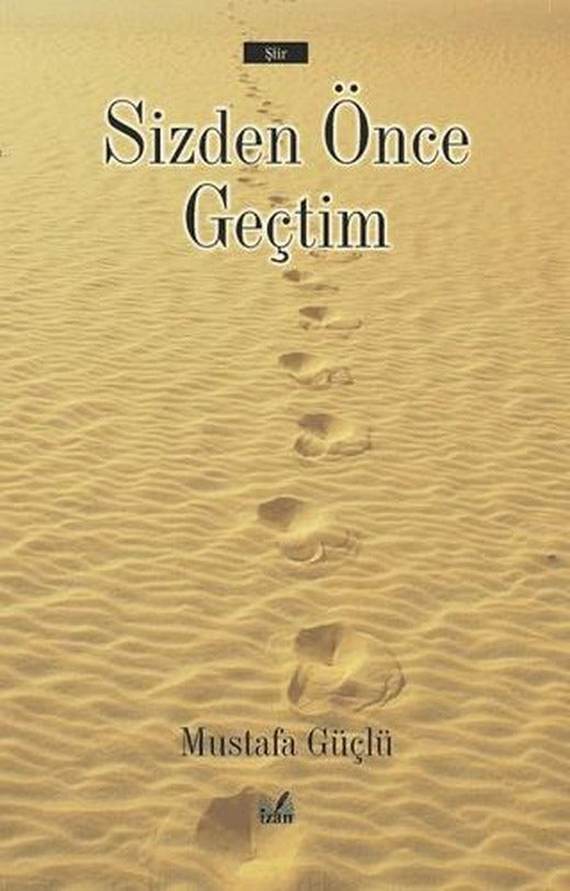 Sizden Önce Geçtim