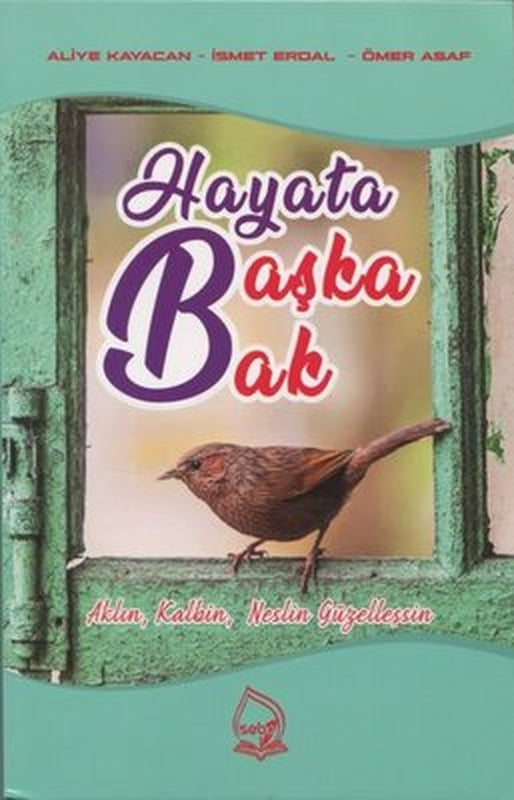 Hayata Başka Bak | Sebe
