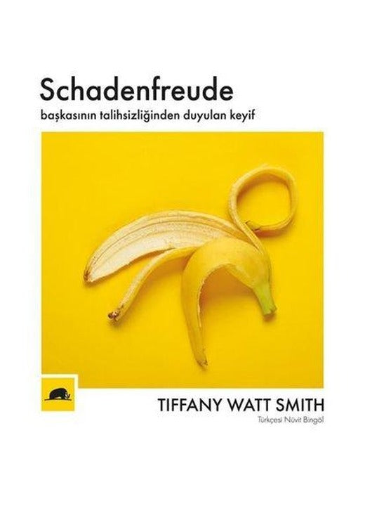 Schadenfreude-Başkasının Talihsizliğinden Duyulan Keyif | Kolektif Kitap (İnce Kapak)