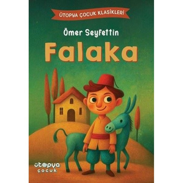 Falaka - Ütopya Çocuk Klasikleri | Ütopya Çocuk (İnce Kapak)