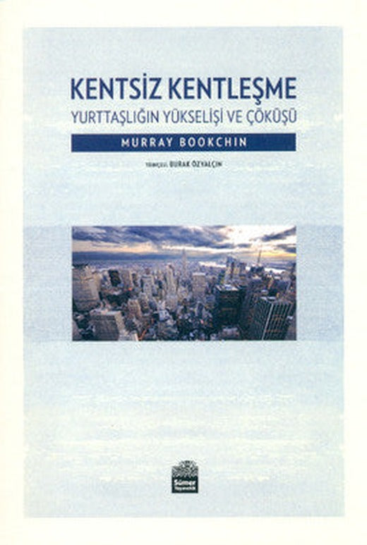 Kentsiz Kentleşme | Sümer Yayıncılık