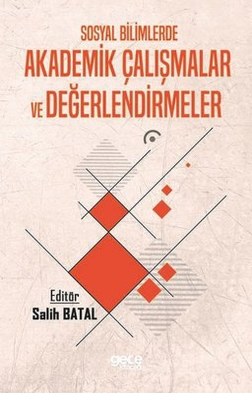 Sosyal Bilimlerde Akademik Çalışmalar ve Değerlendirmeler | Gece Kitaplığı