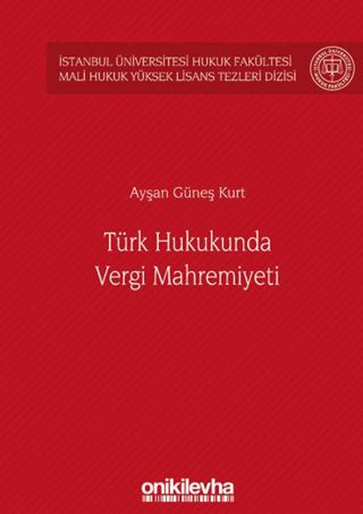 Türk Hukukunda Vergi Mahremiyeti | On İki Levha Yayınları (Ciltli)