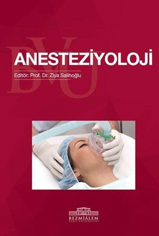 Anesteziyoloji - Tıp Fakültesi Öğrencileri İçin | Nobel Tıp Kitabevleri (İnce Kapak)