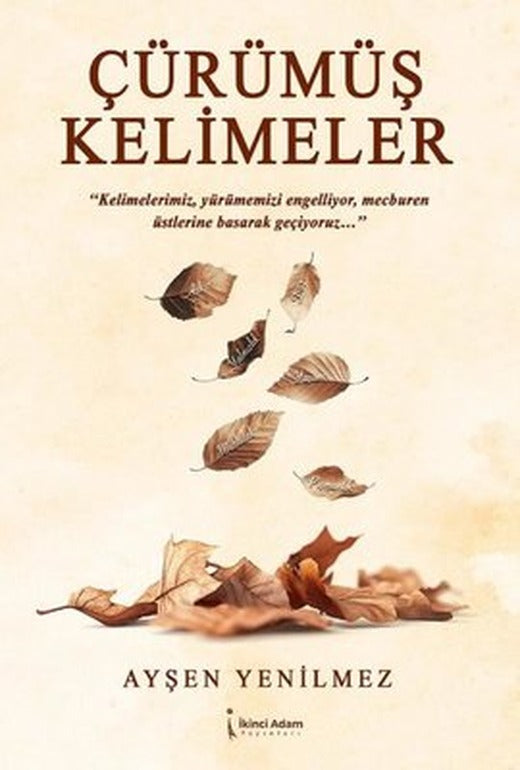 Çürümüş Kelimeler | İkinci Adam Yayınları (İnce Kapak)