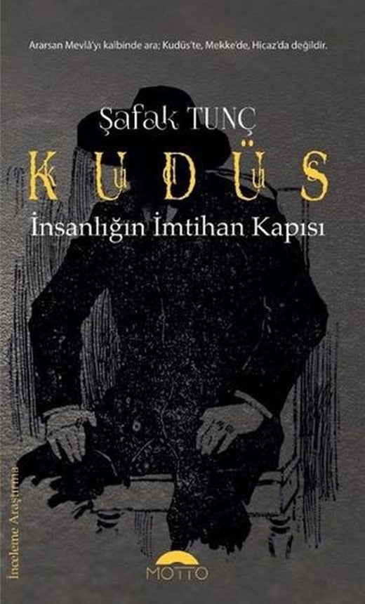 Kudüs - İnsanlığın İmtihan Kapısı | Motto Yayınları (Ciltsiz)