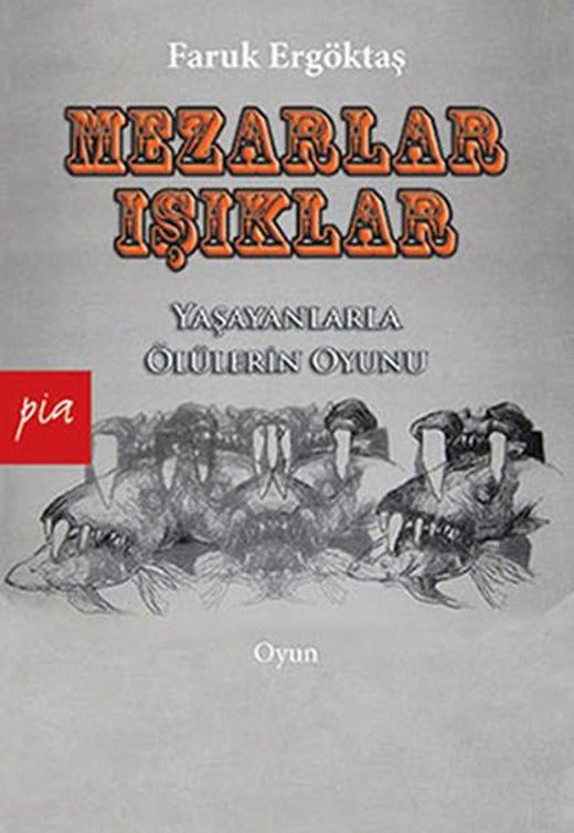 Mezarlar - Işıklar | Pia (e-Kitap)