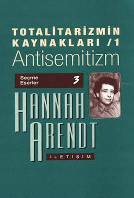 Totalitarizmin Kaynakları 1 - Antisemitizm | İletişim Yayınları