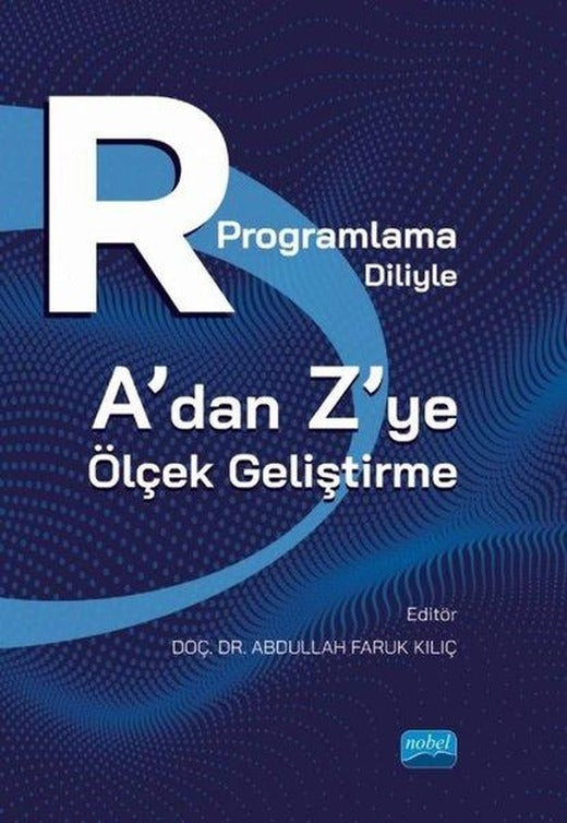 R Programlama Diliyle A' dan Z' ye Ölçek Geliştirme | Nobel Akademik Yayıncılık (İnce Kapak)