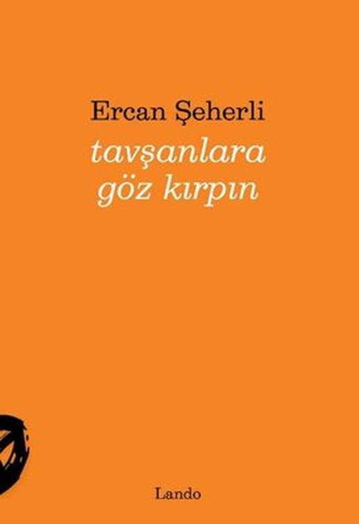 Tavşanlara Göz Kırpın | Lando Yayınları (İnce Kapak)