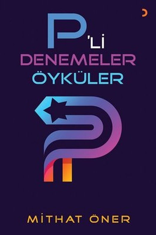 P'li Denemeler Öyküler | Cinius (İnce Kapak)