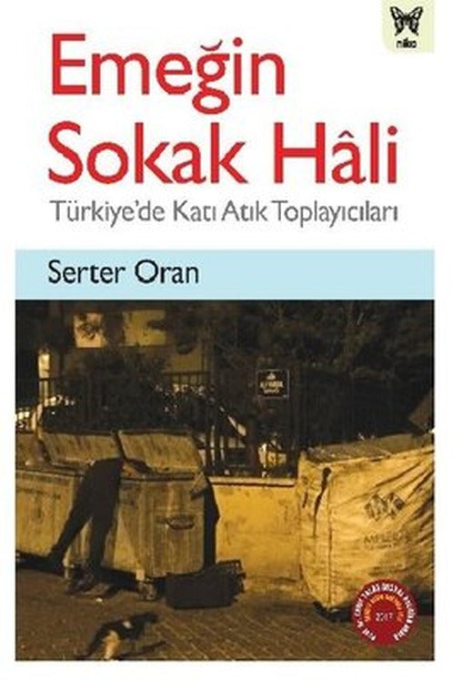 Emeğin Sokak Hali-Türkiye'de Katı Atık Toplayıcıları | Nika Yayınevi