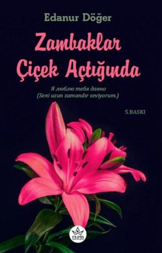 Zambaklar Çiçek Açtığında