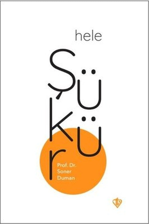 Hele Şükür | Türkiye Diyanet Vakfı Yayınları