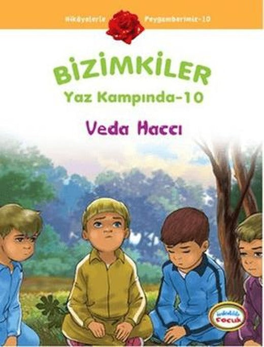 Bizimkiler Yaz Kampında 10 - Veda Haccı | İnkılab Yayınları (Ciltsiz)