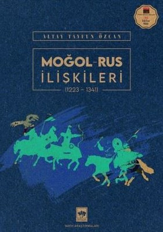 Moğol-Rus İlişkileri 1223-1341 | Ötüken Neşriyat Yayınları
