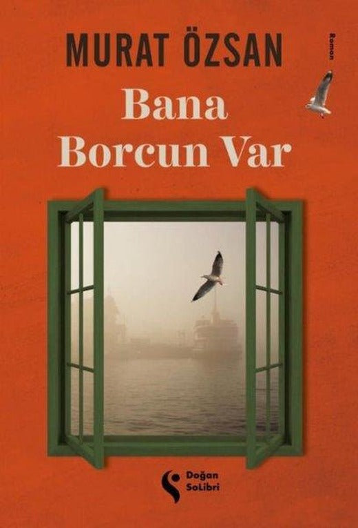 Bana Borcun Var | Doğan Solibri (İnce Kapak)