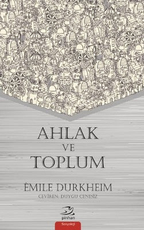 Ahlak ve Toplum | Pinhan Yayıncılık