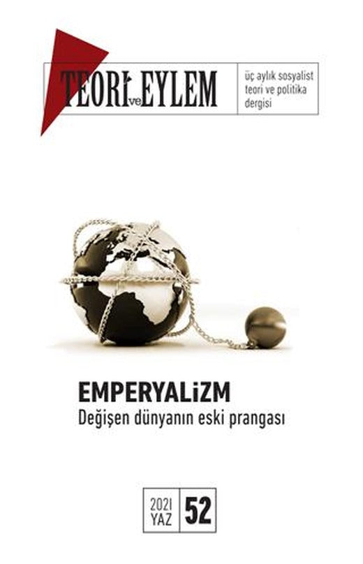 Teori ve Eylem Dergisi Sayı: 52 Yaz 2021 | Teori ve Eylem Dergisi Yayınları (Ciltsiz)
