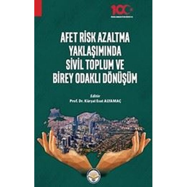 Afet Risk Azaltma Yaklaşımında Sivil Toplum ve Birey Odaklı Dönüşüm | TİAV (İnce Kapak)