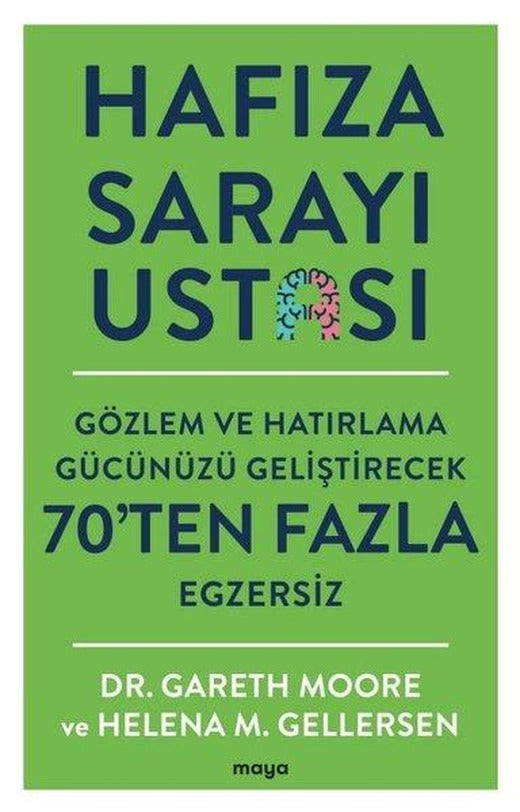 Hafıza Sarayı Ustası - Gözlem ve Hatırlama Gücünüzü Geliştirecek 70'ten Fazla Egzersiz | Maya Kitap (İnce Kapak)