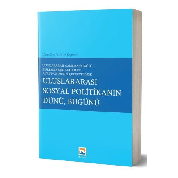 Uluslararası Sosyal Politikanın Dünü Bugünü | Nisan Kitabevi Yayınları (İnce Kapak)