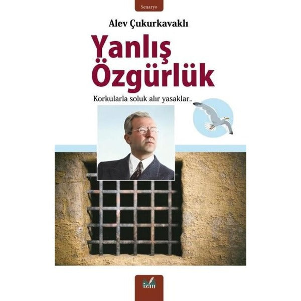 Yanlış Özgürlük | İzan Yayıncılık (İnce Kapak)