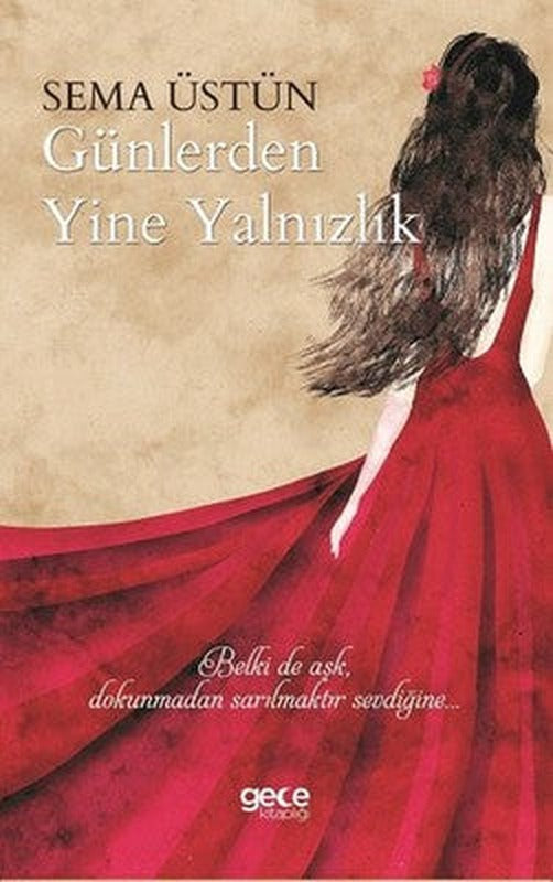 Günlerden Yine Yalnızlık | Gece Kitaplığı