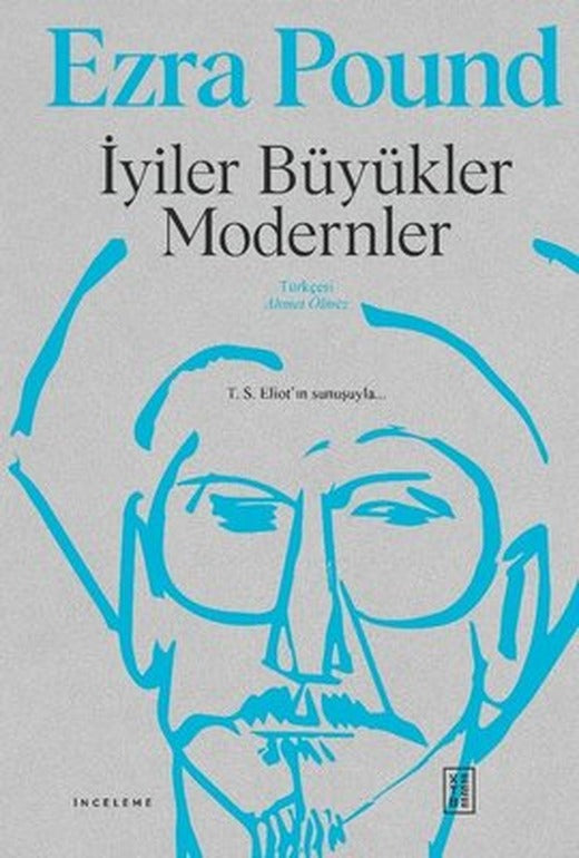 İyiler Büyükler Modernler | Ketebe Yayınları