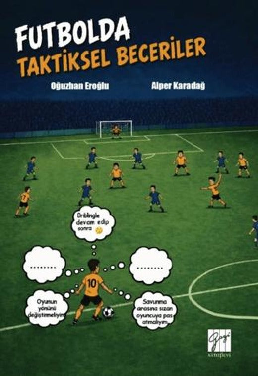 Futbolda Taktiksel Beceriler | Gazi Kitabevi (Ciltsiz)