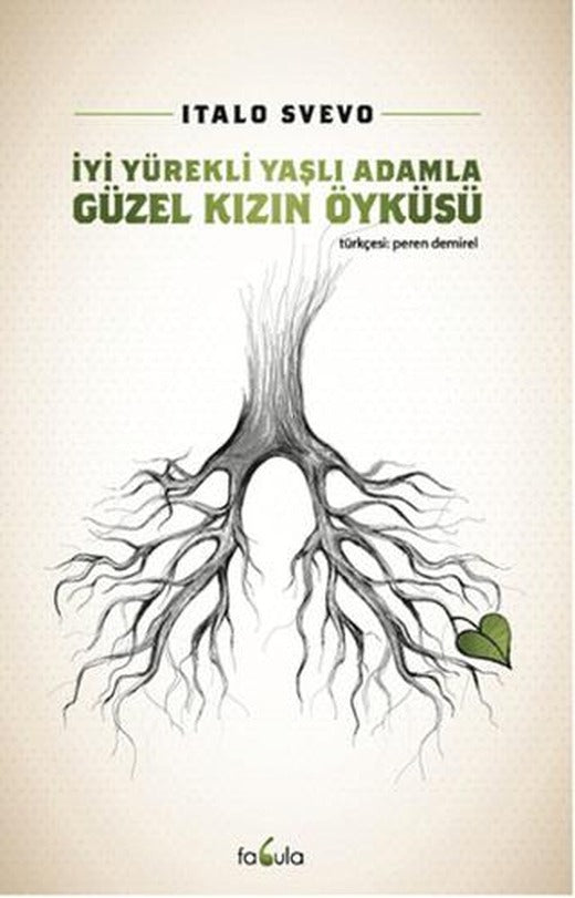 İyi Yürekli Yaşlı Adamla Güzel Kızın Öyküsü | Fabula Kitap (Ciltsiz)