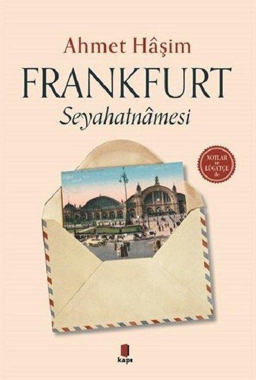 Frankfurt Seyahatnamesi-Notlar ve Lügatçe ile | Kapı Yayınları (İnce Kapak)