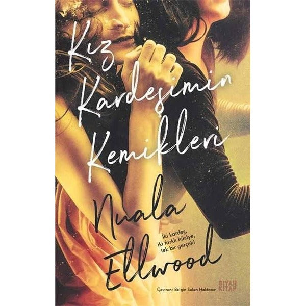 Kız Kardeşimin Kemikleri | Siyah Kitap (İnce Kapak)