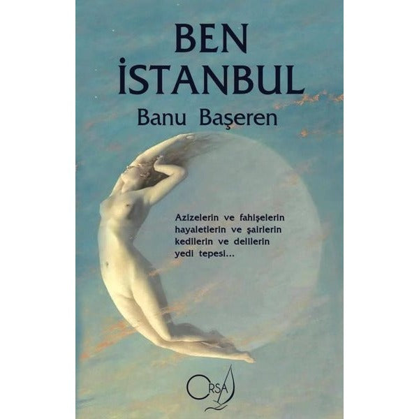 Ben İstanbul | Orsa Yayınları (İnce Kapak)