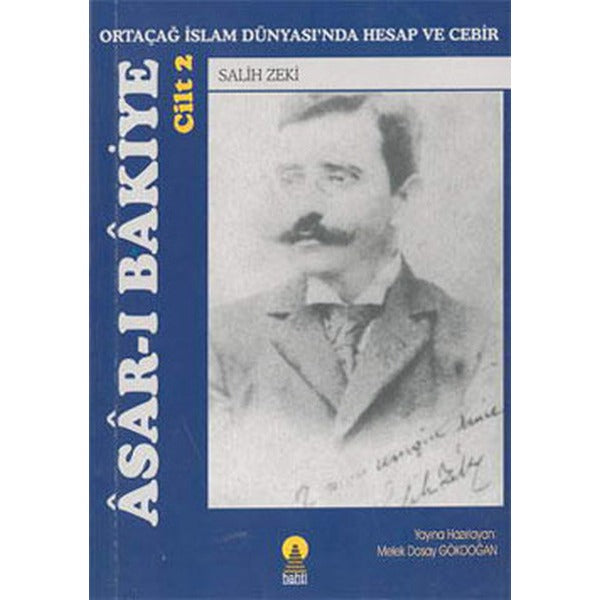 Asar-ı Bakiye: Ortaçağ İslam Dünyası’nda Hesap ve Cebir Cilt 2