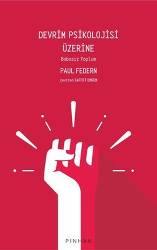 Devrim Psikolojisi Üzerine - Babasız Toplum | Pinhan Yayıncılık