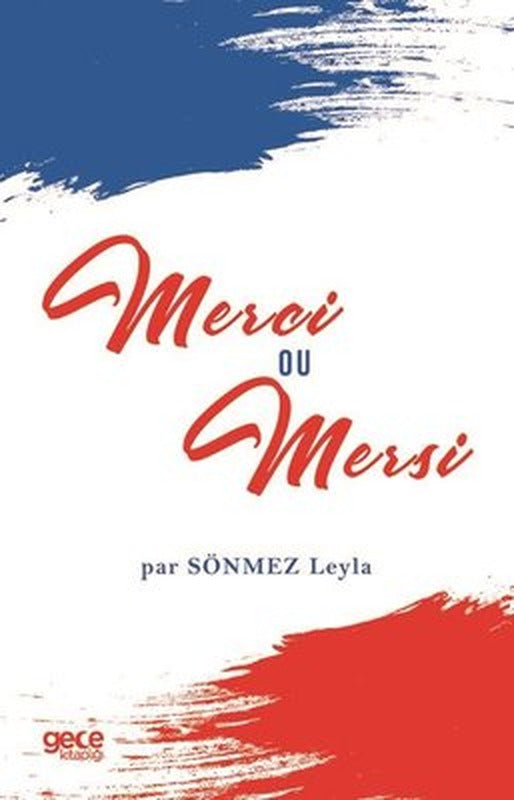 Merci ou Mersi | Gece Kitaplığı