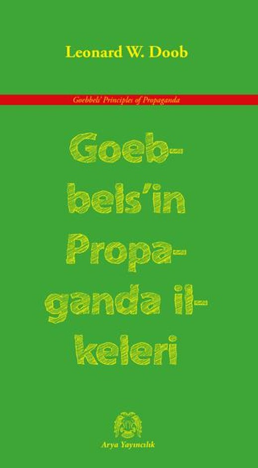Goebbels’in Propaganda İlkeleri | Arya Yayıncılık (Ciltsiz)