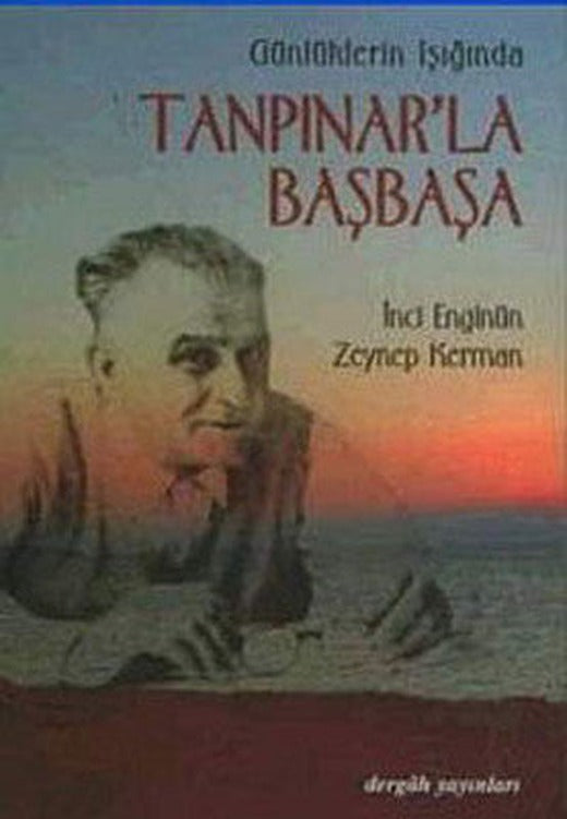 Günlüklerin Işığında Tanpınar'la Başbaşa | Dergah Yayınları