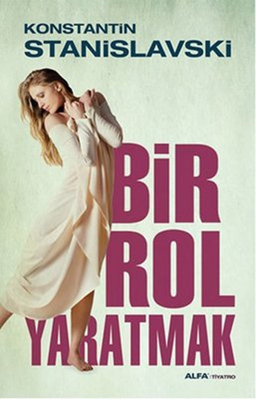 Bir Rol Yaratmak | Alfa Yayınları