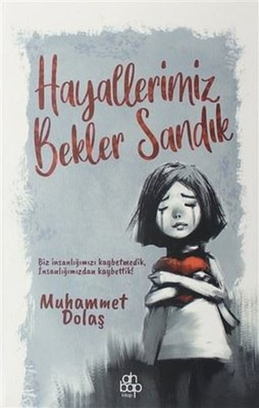 Hayallerimiz Bekler Sandık | Ahbap Kitap
