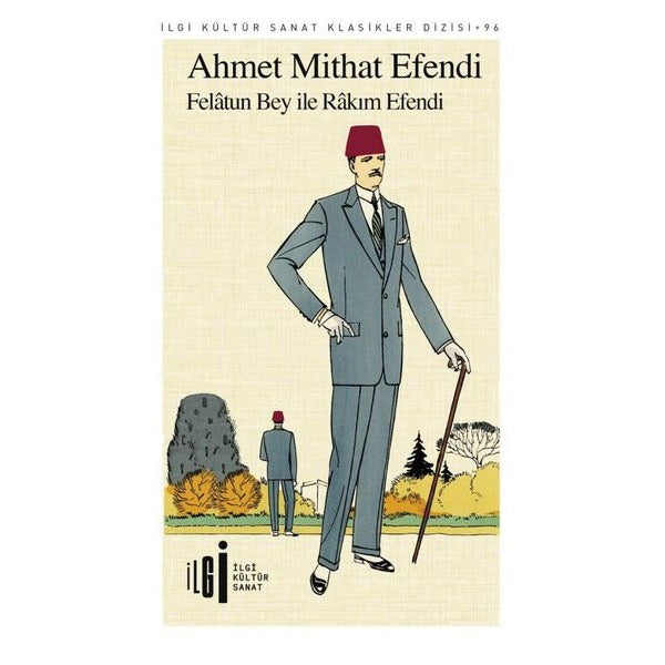 Felatun Bey ile Rakım Efendi | İlgi Kültür Yayınları