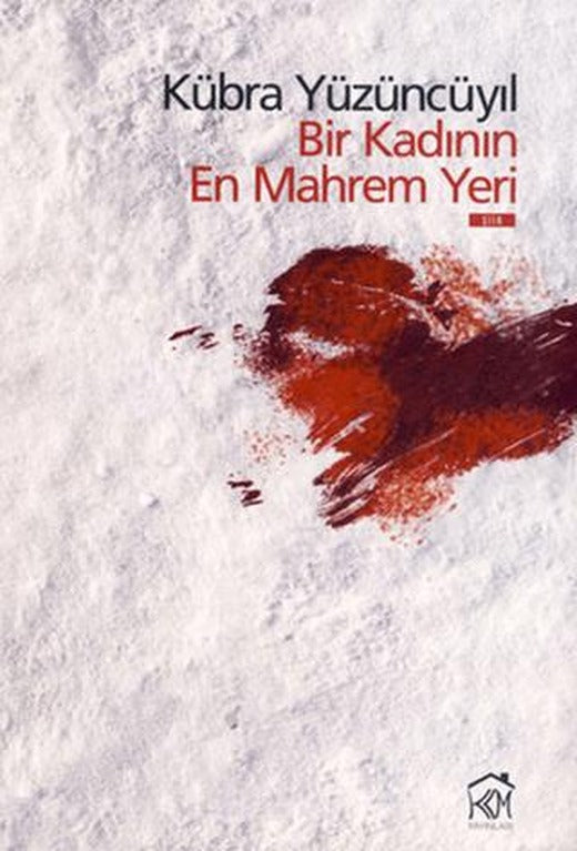 Bir Kadının En Mahrem Yeri