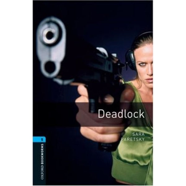Oxford Bookworms Library: Level 5 Deadlock