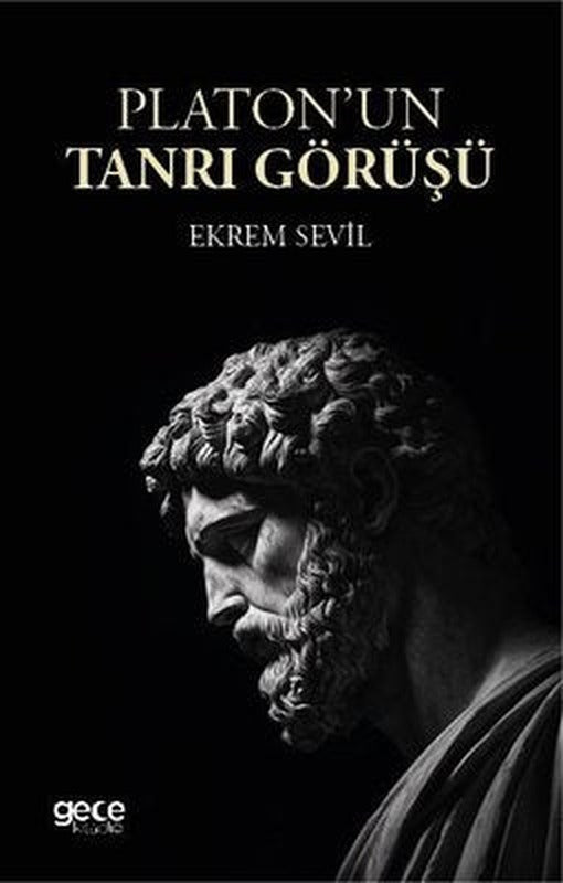 Platon'un Tanrı Görüşü | Gece Kitaplığı (İnce Kapak)