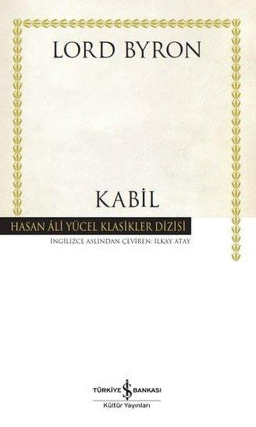 Kabil - Hasan Ali Yücel Klasikler | İş Bankası Kültür Yayınları (Ciltli)