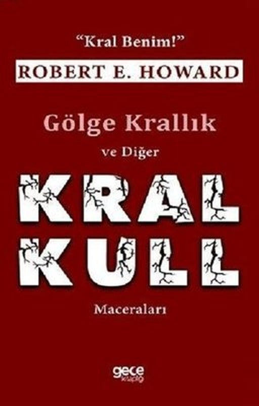 Gölge Krallık ve Diğer Kral Kull Maceraları | Gece Kitaplığı