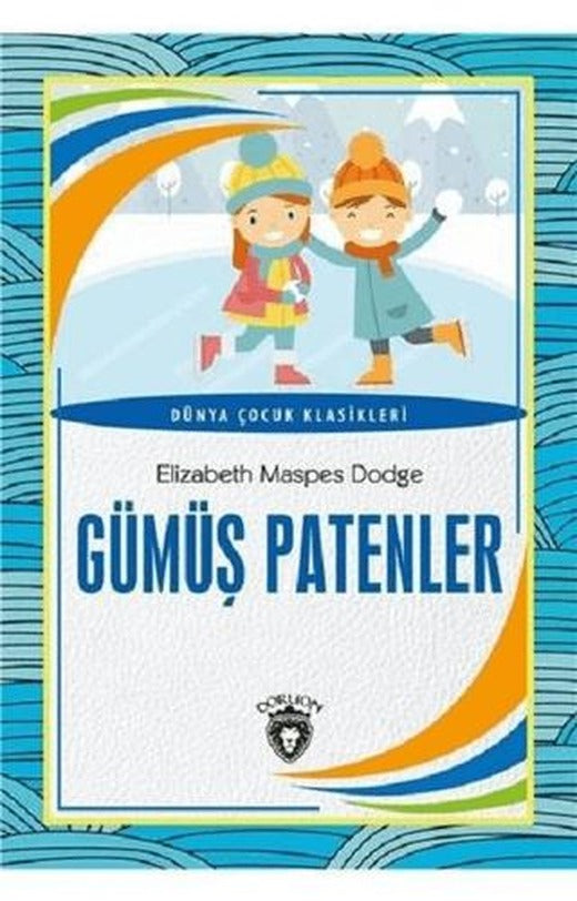 Gümüş Patenler | Dorlion Yayınları (Ciltsiz)